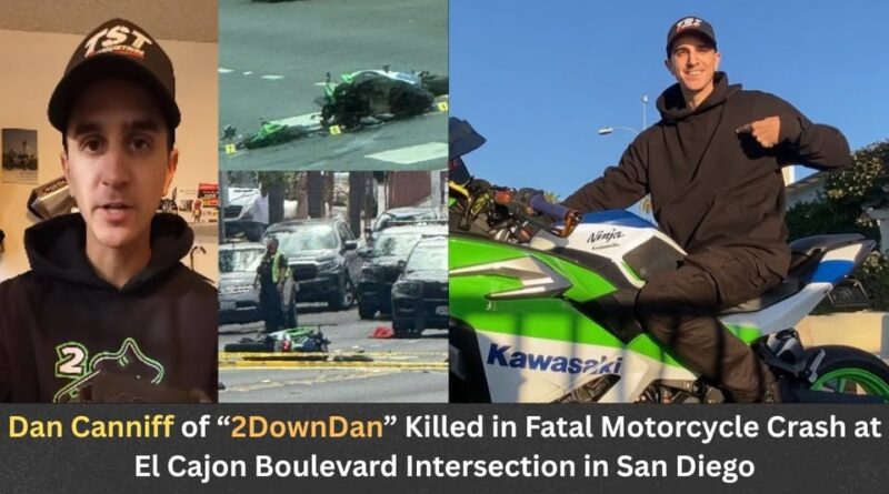 Dan Canniff, 28, Obituary and Death – Social Media Creator “2DownDan” Killed in Motorcycle Crash in El Cerrito, San Diego, California